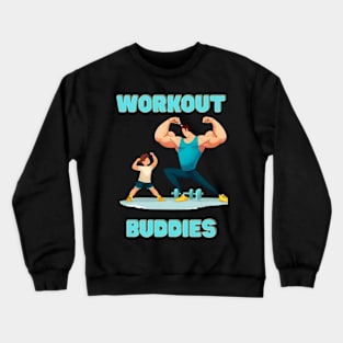 WORKOUT BUDDIES Crewneck Sweatshirt